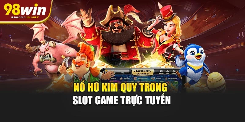 Nổ hũ Kim Quy trong slot game trực tuyến