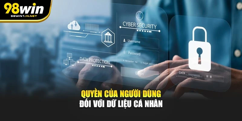 Quyền của người dùng đối với dữ liệu cá nhân